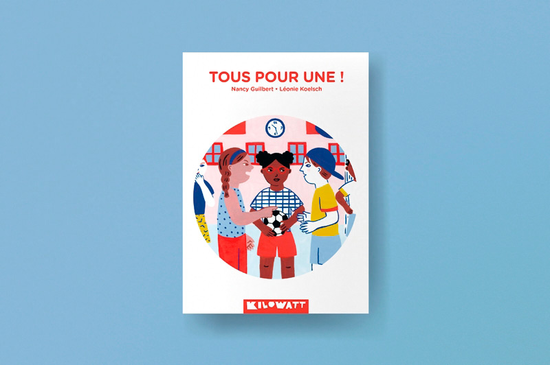 couverture du roman jeunesse Tous pour une ! paru chez Kilowatt éditions